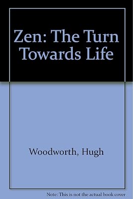Zen the Turn Towards Life