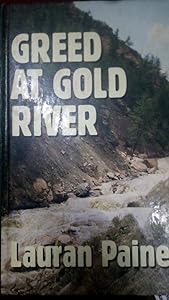 Greed at Gold River (Thorndike Press Large Print Western Series)