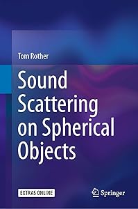 Sound Scattering on Spherical Objects by Tom Rother