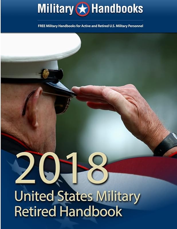 2018 US Military Retired Handbook by Military Handbooks