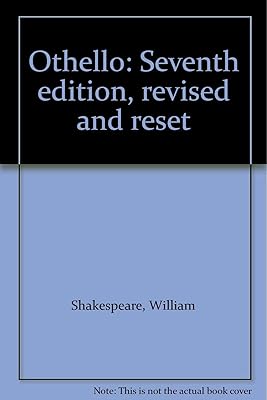 Othello: Seventh edition, revised and reset