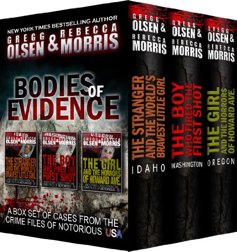 Bodies Of Evidence (True Crime Collection): From the Case Files of Notorious USA (Volume 1)
