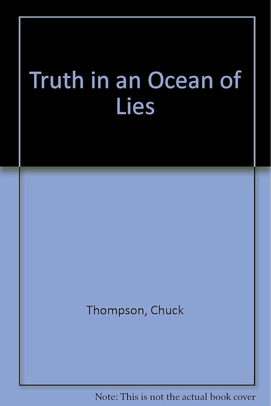 Truth in an Ocean of Lies by Chuck Thompson