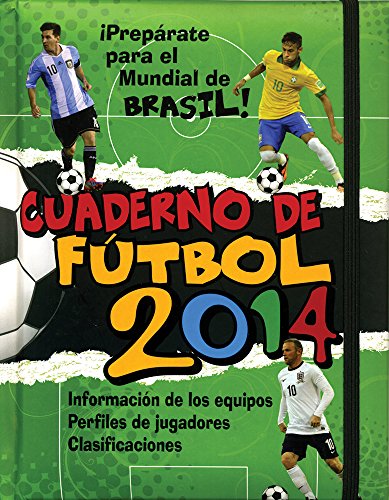 Cuaderno De Futbol 2014 by Parragon Books