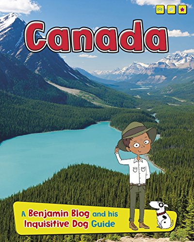 Canada: A Benjamin Blog and His Inquisitive Dog Guide by Anita Ganeri