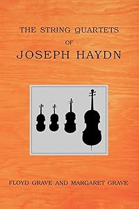 The String Quartets of Joseph Haydn by Floyd Grave