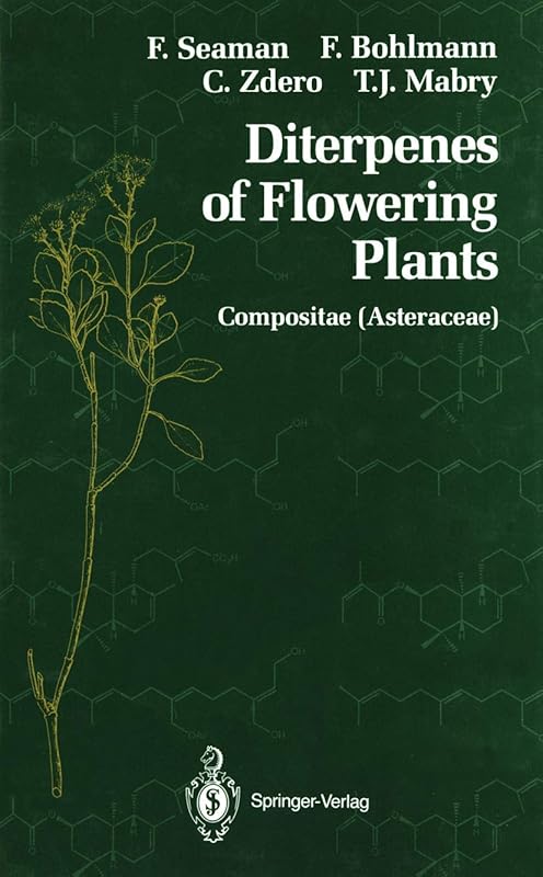 Diterpenes of Flowering Plants: Compositae (Asteraceae) by Fred Seaman
