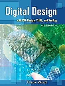 Digital Design with RTL Design, VHDL, and Verilog by Frank Vahid