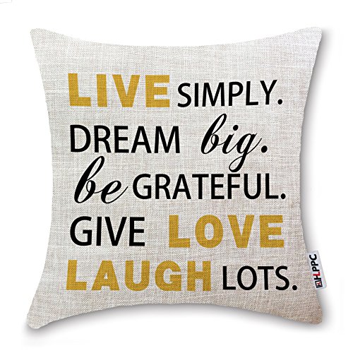 HLPPC ® Decorative Live Simply, Dream Big, Be Greateful and Give Love Laugh Lots Cotton Linen Square Throw Pillow Case Cushion Cover 18 x 18 Inches One Side