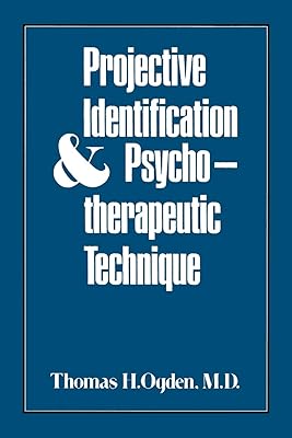 Projective Identification and Psychotherapeutic Technique