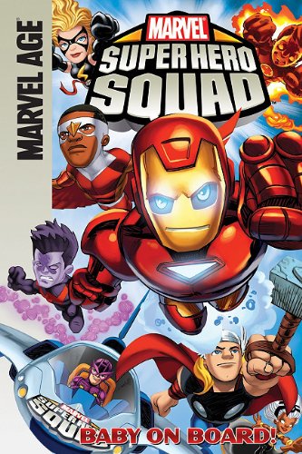 Super Hero Squad: Baby on Board! by Todd Dezago