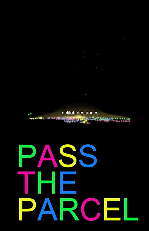 Pass The Parcel by Delilah Des Anges