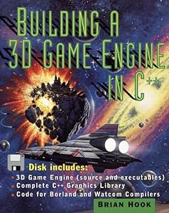 Building a 3D Game Engine in C++ by Brian Hook