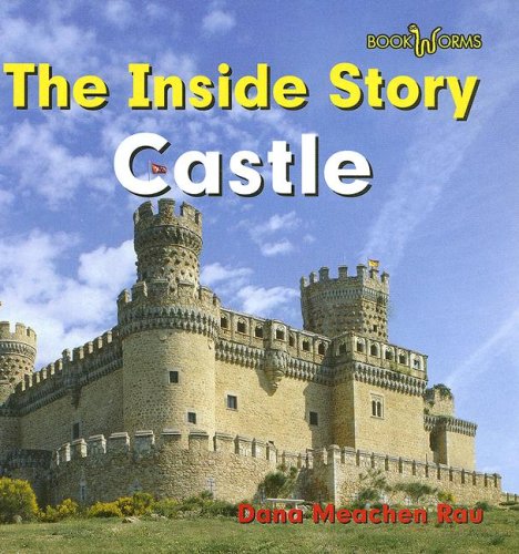 Castle (Bookworms - the Inside Story) by Dana Meachen Rau