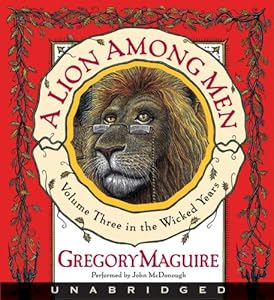 A Lion Among Men (The Wicked Years, Book 3)