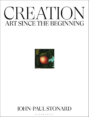 Creation: A fully illustrated, panoramic world history of art from ancient civilisation to the present day