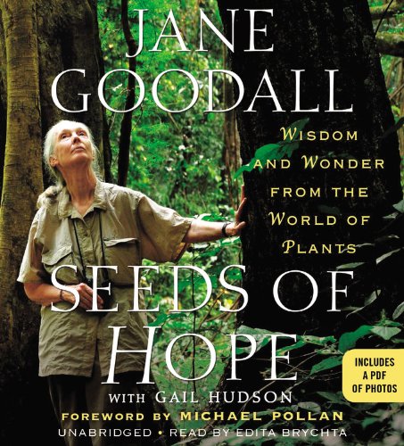 Seeds of Hope: Wisdom and Wonder from the World of Plants; Includes PDF, Library Edition by Jane Goodall