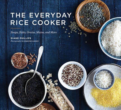 The Everyday Rice Cooker: Soups, Sides, Grains, Mains, and More by Diane Phillips 
			
			
		
		
		
       	 
       		
       			,