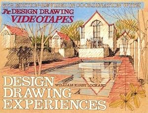 Design Drawing Experiences by William Kirby Lockard