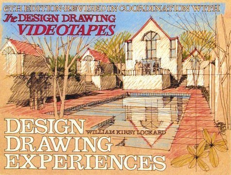 Design Drawing Experiences by William Kirby Lockard
