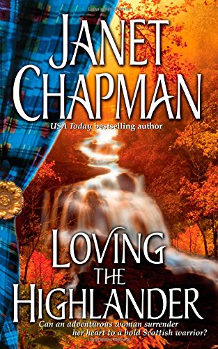 Loving the Highlander by Janet Chapman