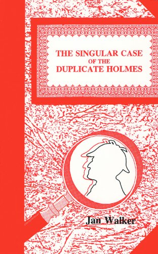 Singular Case of the Duplicate Holmes by Jan Walker