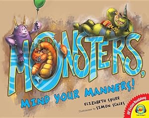 Monsters, Mind Your Manners!