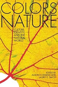 The Colors of Nature: Culture, Identity, and the Natural World