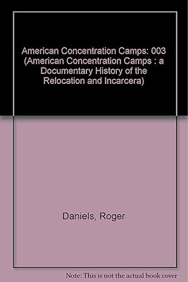 ARCHIVAL DOC FEB-42-MAR-42 (American Concentration Camps : A Documentary History of the Relocation and Incarcera)