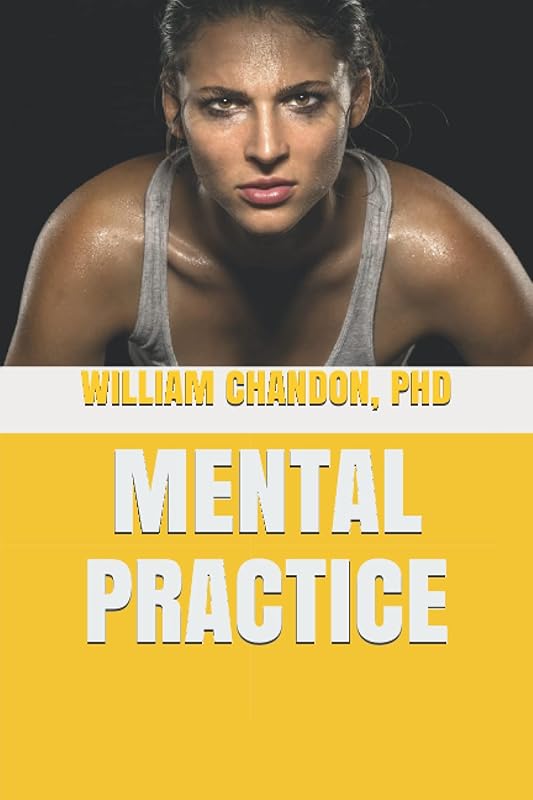 Mental Practice by William Chandon