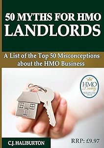 50 Myths for HMO Landlords by C. J. Haliburton