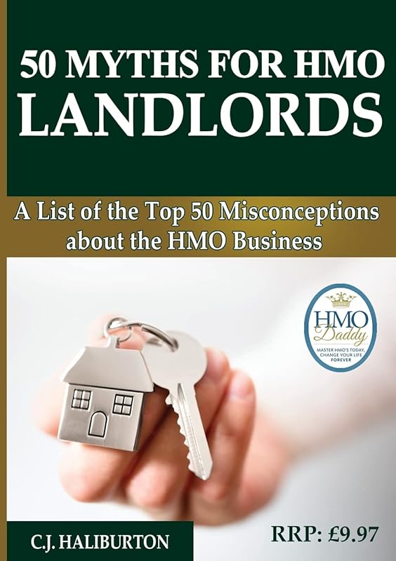 50 Myths for HMO Landlords by C. J. Haliburton
