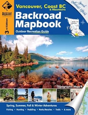 Backroad Mapbook Vancouver, Coast BC & Mountains