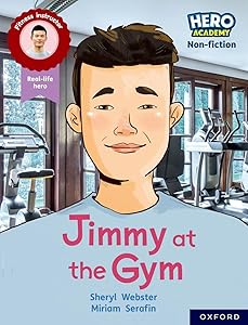 Hero Academy Non-fiction: Oxford Reading Level 10, Book Band White: Jimmy at the Gym (Hero Academy Non-fiction)