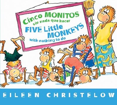 Cinco monitos sin nada que hacer / Five Little Monkeys With Nothing to Do