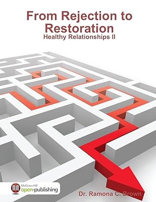 From Rejection to Restoration - Healthy Relationships II