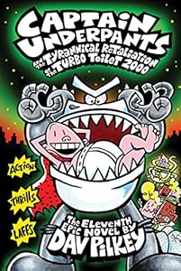 Captain Underpants and the Tyrannical Retaliation of the Turbo Toilet 2000