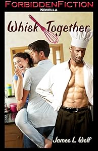 Whisk Together by James L. Wolf