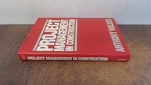 Project management in construction by Anthony Walker
