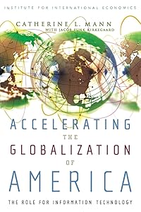 Accelerating the Globalization of America: The Role for Information Technology