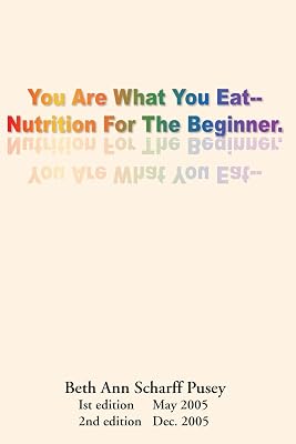 You are What you Eat: Nutrition for the Beginner