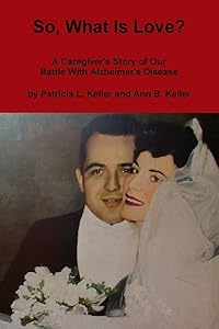 So, What Is Love? by Ann Keller