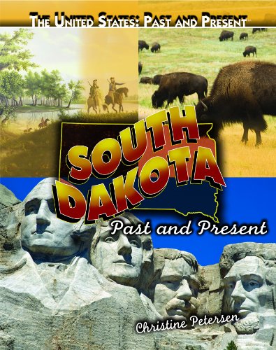South Dakota: Past and Present by Christine Petersen