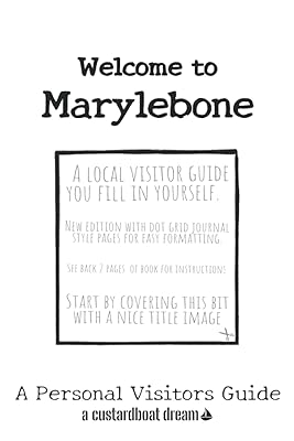 Welcome to Marylebone: A Fun DIY Visitors Guide