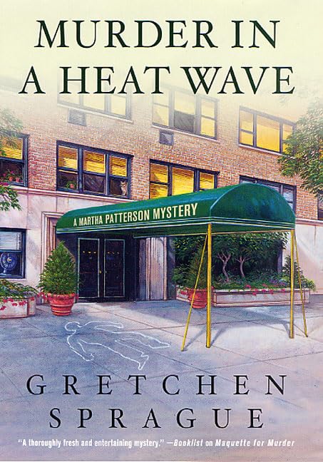 Murder in a Heat Wave: A Martha Patterson Mystery by Gretchen Sprague