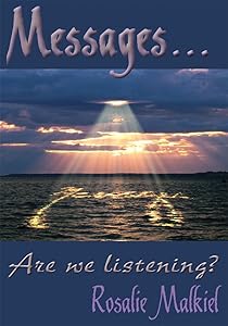 Messages . . .: Are We Listening? by Rosalie Malkiel