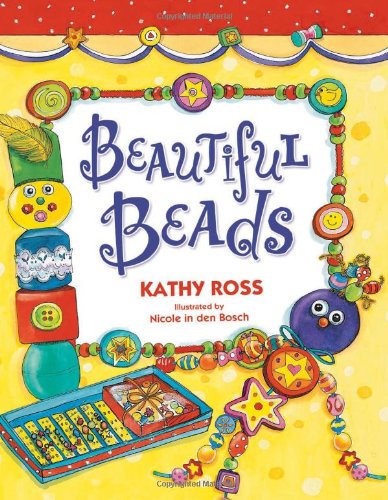 Beautiful Beads by Kathy Ross