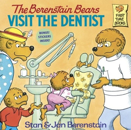 The Berenstain Bears Visit The Dentist by Stan Berenstain
