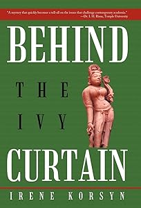 Behind the Ivy Curtain by Irene Korsyn