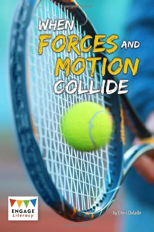 When Forces & Motion Collide by Chris Oxlade